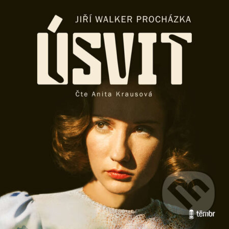 Audiokniha: Úsvit (Jiří Walker Procházka). Témbr, 2023 Audiokniha: Úsvit (Jiří Walker Procházka). Témbr, 2023
