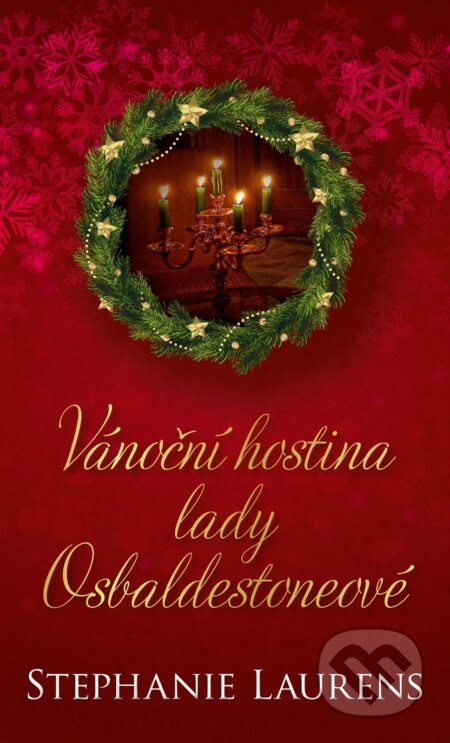 E-kniha: Vánoční hostina lady Osbaldestoneové (Stephanie Laurens). Baronet, 2020 E-kniha: Vánoční hostina lady Osbaldestoneové (Stephanie Laurens). Baronet, 2020