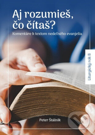 Kniha: Aj rozumieš, čo čítaš? (Peter Štálnik). Christbook, 2023 Kniha: Aj rozumieš, čo čítaš? (Peter Štálnik). Christbook, 2023