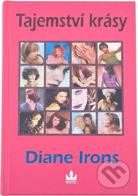 Kniha: Tajemství krásy (Diane Irons). Baronet, 2000 Kniha: Tajemství krásy (Diane Irons). Baronet, 2000