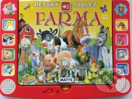 Kniha: Detský tablet - Farma (Tony Wolf). Matys, 2024 Kniha: Detský tablet - Farma (Tony Wolf). Matys, 2024