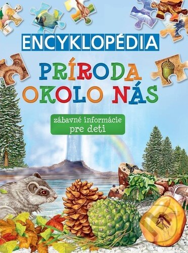 Kniha: Encyklopédia Príroda okolo nás (SUN). SUN, 2023 Kniha: Encyklopédia Príroda okolo nás (SUN). SUN, 2023