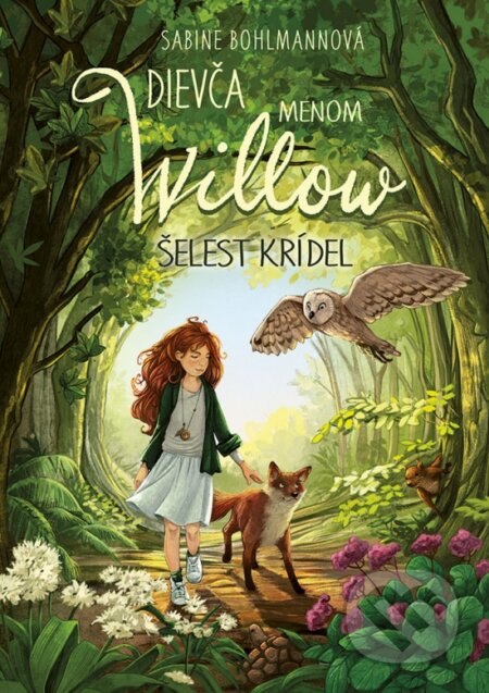 Kniha: Dievča menom Willow 3: Šelest krídel (Sabine Bohlmann). Stonožka, 2024 Kniha: Dievča menom Willow 3: Šelest krídel (Sabine Bohlmann). Stonožka, 2024