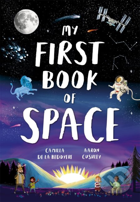 Kniha: My First Book of Space (Camilla de la Bedoyere). Templar, 2024 Kniha: My First Book of Space (Camilla de la Bedoyere). Templar, 2024