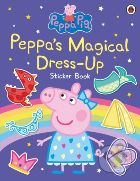 Kniha: Peppa Pig: Peppas Magical Dress-Up Sticker Book (Ladybird Books). Ladybird Books, 2024 Kniha: Peppa Pig: Peppas Magical Dress-Up Sticker Book (Ladybird Books). Ladybird Books, 2024