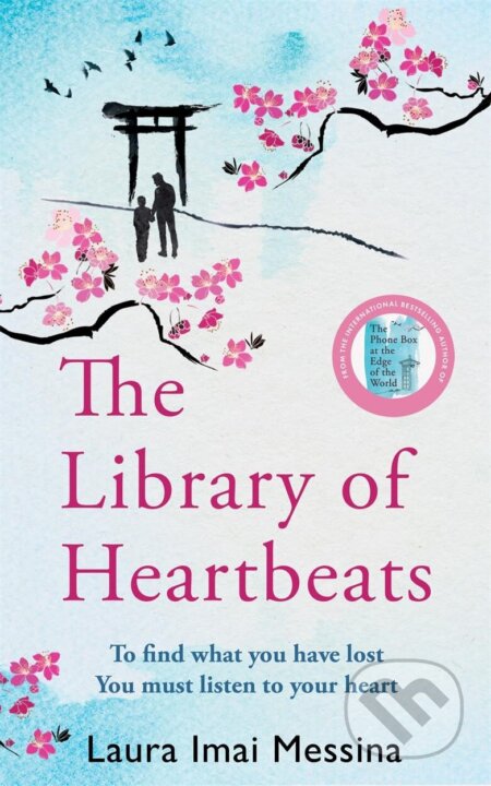 Kniha: The Library of Heartbeats (Laura Imai Messina). Manilla Press, 2024 Kniha: The Library of Heartbeats (Laura Imai Messina). Manilla Press, 2024