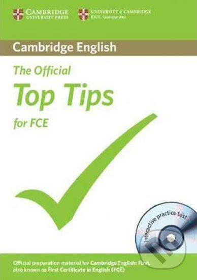 The Official Top Tips for FCE with CD-ROM, Cambridge University Press