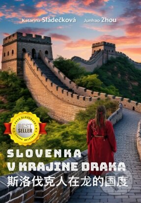 Kniha: Slovenka v krajine draka (Junhao Zhou a Katarína Sládečková). Euroazia, 2023 Kniha: Slovenka v krajine draka (Junhao Zhou a Katarína Sládečková). Euroazia, 2023