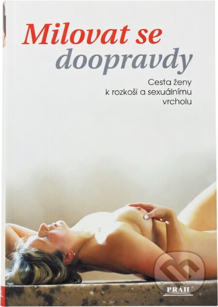 Kniha: Milovat se doopravdy (Isabelle Yhuel). Práh, 2001 Kniha: Milovat se doopravdy (Isabelle Yhuel). Práh, 2001