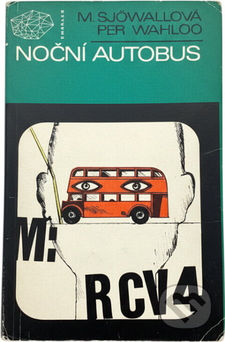 Kniha: Noční autobus (Maj Sjöwall a Per Wahlöö). , 1974 Kniha: Noční autobus (Maj Sjöwall a Per Wahlöö). , 1974