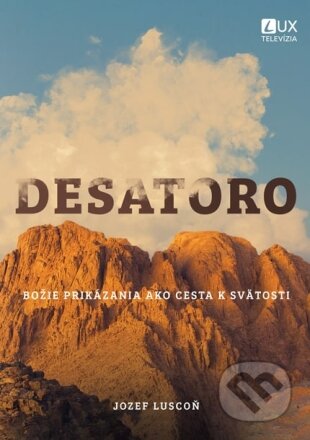 Kniha: Desatoro (Jozef Luscoň). TV LUX, 2024 Kniha: Desatoro (Jozef Luscoň). TV LUX, 2024
