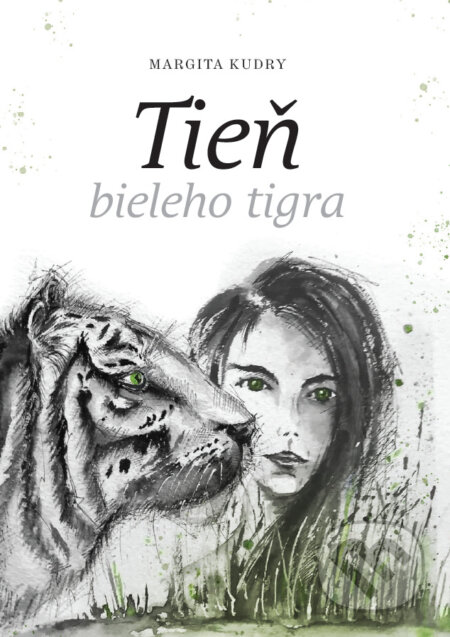 Kniha: Tieň Bieleho tigra (Margita Kudry). Margita Kudryova, 2023 Kniha: Tieň Bieleho tigra (Margita Kudry). Margita Kudryova, 2023
