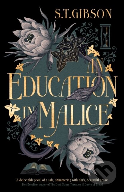 Kniha: An Education in Malice (S.T. Gibson). Orbit, 2024 Kniha: An Education in Malice (S.T. Gibson). Orbit, 2024