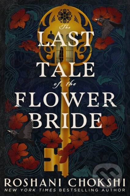 Kniha: The Last Tale of the Flower Bride (Roshani Chokshi). Hodderscape, 2024 Kniha: The Last Tale of the Flower Bride (Roshani Chokshi). Hodderscape, 2024