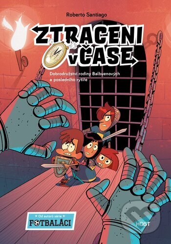 Kniha: Ztraceni v čase: Dobrodružství rodiny Balbuenových a posledního rytíře (Roberto Santiago). Host, 2024 Kniha: Ztraceni v čase: Dobrodružství rodiny Balbuenových a posledního rytíře (Roberto Santiago). Host, 2024