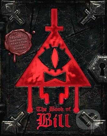 Kniha: The Book of Bill (Alex Hirsch). Hyperion, 2024 Kniha: The Book of Bill (Alex Hirsch). Hyperion, 2024