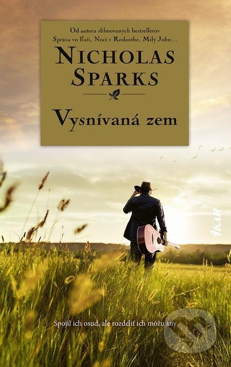 E-kniha: Vysnívaná zem (Nicholas Sparks). Ikar, 2024 E-kniha: Vysnívaná zem (Nicholas Sparks). Ikar, 2024