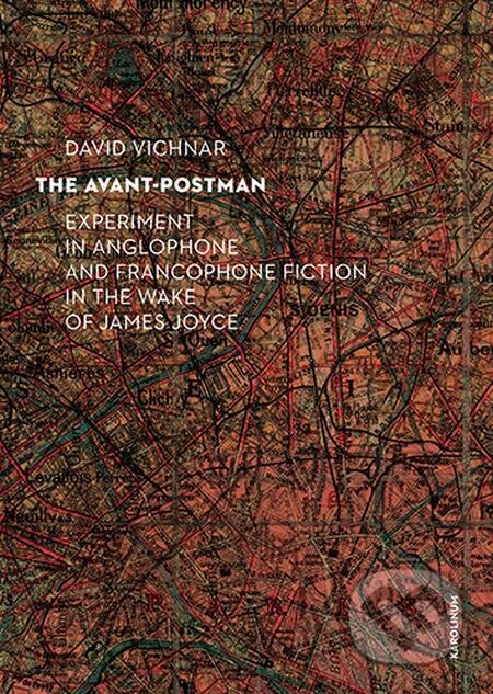 The Avant-Postman - David Vichnar, Karolinum