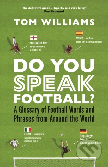 Kniha: Do You Speak Football? (Tom Williams). HarperCollins, 2024 Kniha: Do You Speak Football? (Tom Williams). HarperCollins, 2024