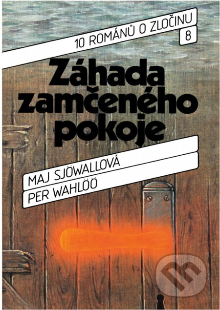 Kniha: Záhada zamčeného pokoje (Maj Sjöwall a Per Wahlöö). Svoboda, 1985 Kniha: Záhada zamčeného pokoje (Maj Sjöwall a Per Wahlöö). Svoboda, 1985