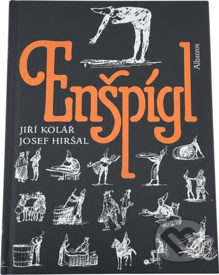 Kniha: Enšpígl (Jiří Kolář a Josef Hiršal). , 1962 Kniha: Enšpígl (Jiří Kolář a Josef Hiršal). , 1962