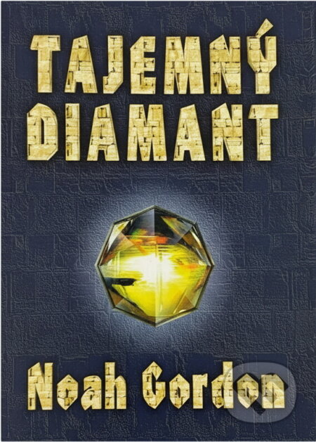 Kniha: Tajemný diamant (Noah Gordon). , 1997 Kniha: Tajemný diamant (Noah Gordon). , 1997