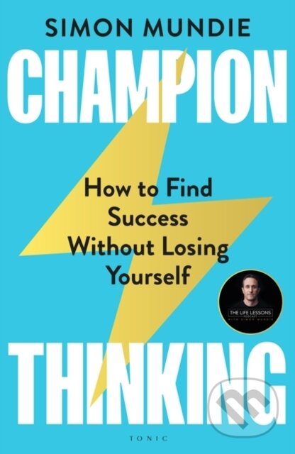 Kniha: Champion Thinking (Simon Mundie). HarperCollins, 2024 Kniha: Champion Thinking (Simon Mundie). HarperCollins, 2024