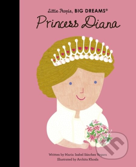 Kniha: Princess Diana (Maria Isabel Sanchez Vegara). Frances Lincoln, 2023 Kniha: Princess Diana (Maria Isabel Sanchez Vegara). Frances Lincoln, 2023