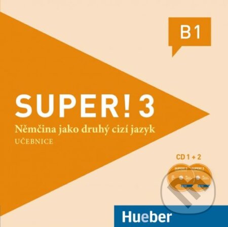 Audiokniha: Super! 3 - CD zum KB (Tschechisch) (Hueber). Hueber Audiokniha: Super! 3 - CD zum KB (Tschechisch) (Hueber). Hueber
