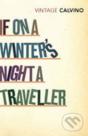 Kniha: If on a Winter´s Night a Trave (Italo Calvino). Vintage Kniha: If on a Winter´s Night a Trave (Italo Calvino). Vintage