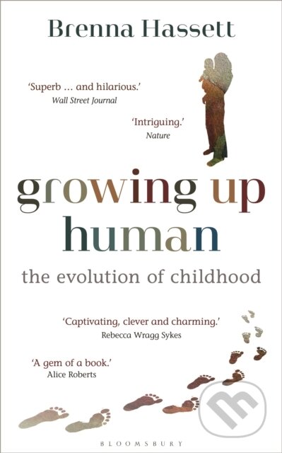 Kniha: Growing Up Human (Brenna Hassett). HarperCollins, 2024 Kniha: Growing Up Human (Brenna Hassett). HarperCollins, 2024