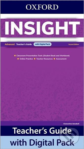 Kniha: Insight Advanced Teacher´s Guide with Digital pack, 2nd Edition (Clementine Annabell). Oxford University Press Kniha: Insight Advanced Teacher´s Guide with Digital pack, 2nd Edition (Clementine Annabell). Oxford University Press