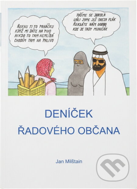 Kniha: Deníček řadového občana (Jan Milštain). , 2015 Kniha: Deníček řadového občana (Jan Milštain). , 2015