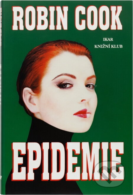 Kniha: Epidemie (Robin Cook). , 1996 Kniha: Epidemie (Robin Cook). , 1996