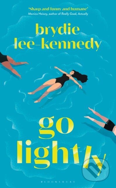 Kniha: Go Lightly (Brydie Lee-Kennedy). Bloomsbury, 2024 Kniha: Go Lightly (Brydie Lee-Kennedy). Bloomsbury, 2024