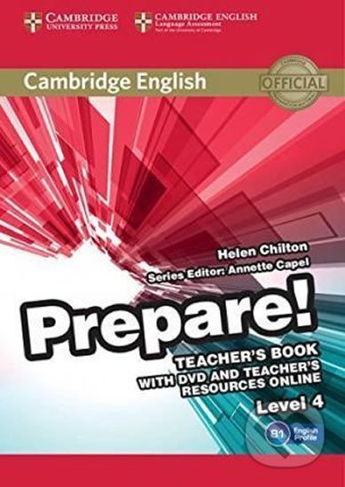 Kniha: Prepare 4/B1 Teacher´s Book with DVD and Teacher´s Resources Online (Helen Chilton). Cambridge University Press Kniha: Prepare 4/B1 Teacher´s Book with DVD and Teacher´s Resources Online (Helen Chilton). Cambridge University Press