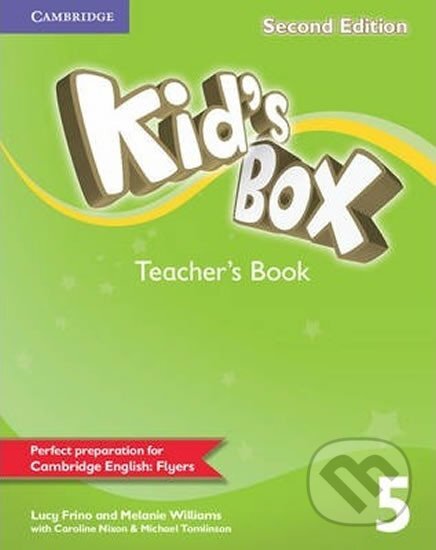 Kniha: Kid´s Box 5 Teacher´s Book,2nd Edition (Lucy Frino). Cambridge University Press Kniha: Kid´s Box 5 Teacher´s Book,2nd Edition (Lucy Frino). Cambridge University Press