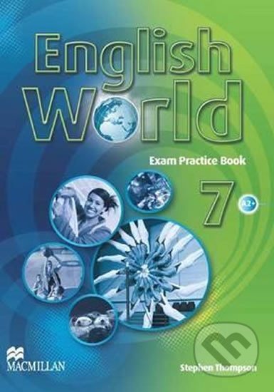 Kniha: English World Level 7: Exam Practice Book (Mary Bowen). MacMillan Kniha: English World Level 7: Exam Practice Book (Mary Bowen). MacMillan