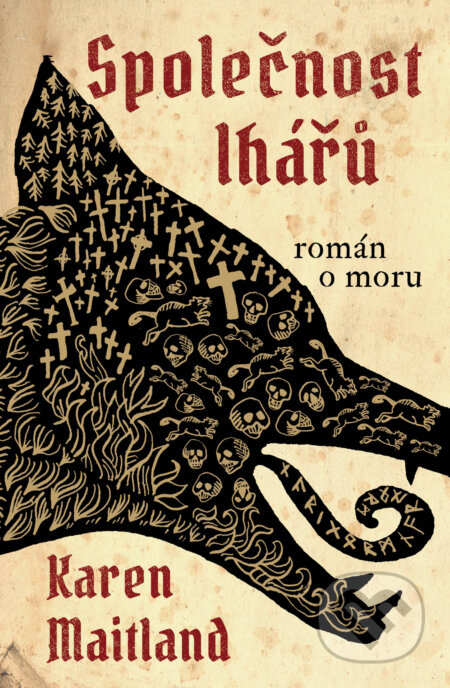 Kniha: Společnost lhářů (Karen Maitland). Kontrast, 2024 Kniha: Společnost lhářů (Karen Maitland). Kontrast, 2024