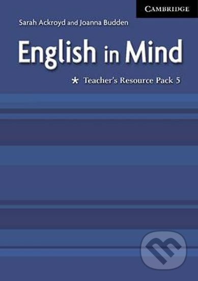 Kniha: English in Mind 5: Tchr´s Resource Pack (Sarah Ackroyd). Cambridge University Press Kniha: English in Mind 5: Tchr´s Resource Pack (Sarah Ackroyd). Cambridge University Press