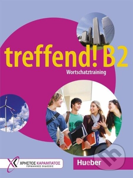 Kniha: treffend! B2 - Wortschatztraining. treffend! B2 - Wortschatztraining (Jo Glotz-Kastanis). Max Hueber Verlag Kniha: treffend! B2 - Wortschatztraining. treffend! B2 - Wortschatztraining (Jo Glotz-Kastanis). Max Hueber Verlag
