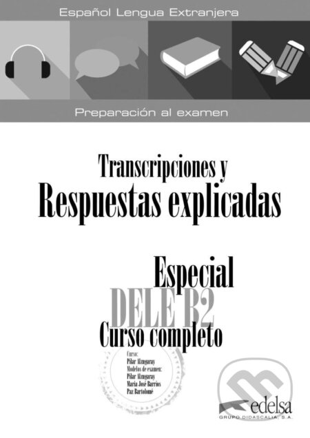 Kniha: Especial DELE B2 curso completo. Libro de respuestas explicadas y transcripciones (Elena Hortelano González). MacMillan Kniha: Especial DELE B2 curso completo. Libro de respuestas explicadas y transcripciones (Elena Hortelano González). MacMillan