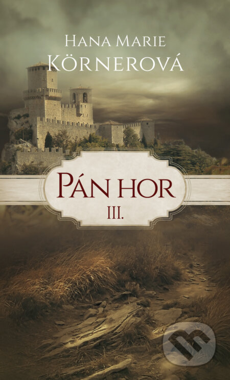 E-kniha: Pán hor III. (Hana Marie Kornerová). Baronet, 2018 E-kniha: Pán hor III. (Hana Marie Kornerová). Baronet, 2018