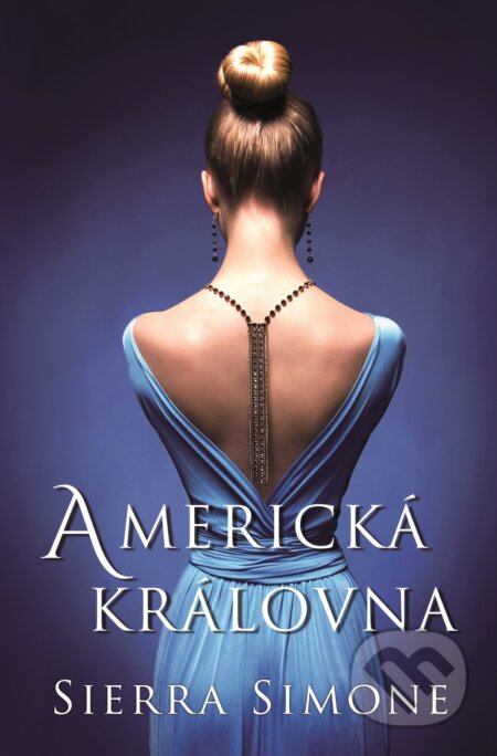 E-kniha: Americká královna (Sierra Simone). Baronet, 2020 E-kniha: Americká královna (Sierra Simone). Baronet, 2020