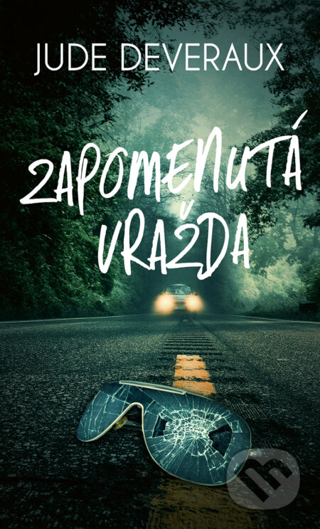 E-kniha: Zapomenutá vražda (Jude Deveraux). Baronet, 2021 E-kniha: Zapomenutá vražda (Jude Deveraux). Baronet, 2021