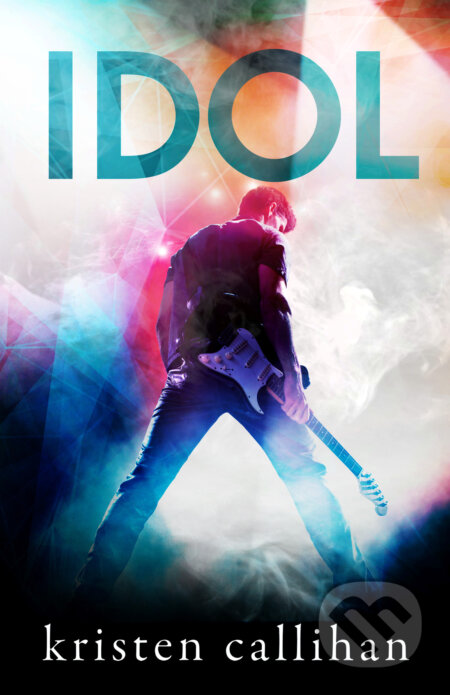 E-kniha: Idol (Kristen Callihan). Baronet, 2021 E-kniha: Idol (Kristen Callihan). Baronet, 2021