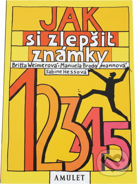 Kniha: Jak si zlepšit známky (Britta Weimer, Sabine Hess a Manuela Brademann). , 2002 Kniha: Jak si zlepšit známky (Britta Weimer, Sabine Hess a Manuela Brademann). , 2002