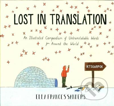 Kniha: Lost in Translation (Ella Frances Sanders). Vintage, 2015 Kniha: Lost in Translation (Ella Frances Sanders). Vintage, 2015