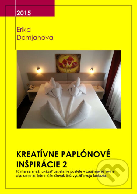 E-kniha: Kreatívne paplónové inšpirácie 2 (Erika Demeri). Erika Demjanova E-kniha: Kreatívne paplónové inšpirácie 2 (Erika Demeri). Erika Demjanova