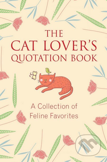 Kniha: The Cat Lovers Quotation Book (Jo Brielyn). Penguin Books, 2016 Kniha: The Cat Lovers Quotation Book (Jo Brielyn). Penguin Books, 2016